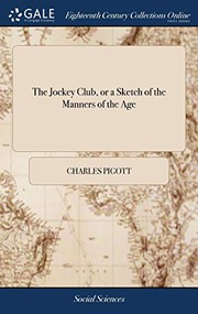 Cover of The jockey club, or a sketch of the manners of the age by Charles Pigott