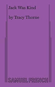 Cover of Jack Was Kind by Tracy Thorne