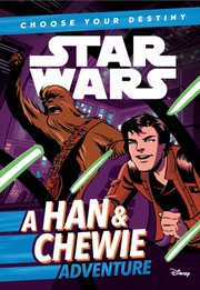 Front cover of Star Wars - Han and Chewie Adventure by Cavan Scott
