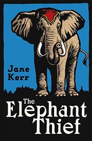 Cover of The elephant thief by Jane Kerr