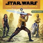 Front cover of Star Wars - Luke and the Lost Jedi Temple by Jason Fry