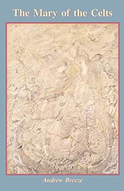 Front cover of The Mary of the Celts by Andrew Breeze