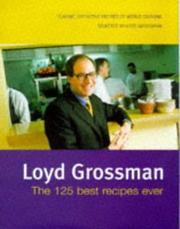 Front cover of The 125 Best Recipes Ever by Loyd Grossman