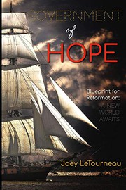 Front cover of Government of Hope : Blueprint for Reformation by Joey LeTourneau