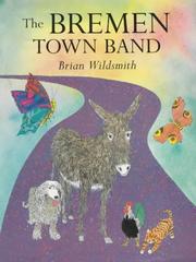 Cover of The Bremen Town Band by Brian Wildsmith