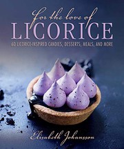 Front cover of For the Love of Licorice by Elisabeth Johansson