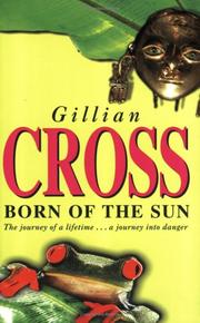 Front cover of Born of the sun by Gillian Cross