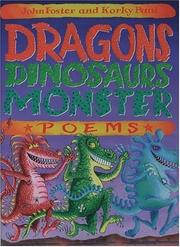 Front cover of Dragons, dinosaurs, monster poems by John Foster