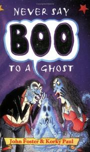 Front cover of Never say boo to a ghost by John Foster