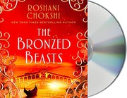 Cover of The Bronzed Beasts by Roshani Chokshi