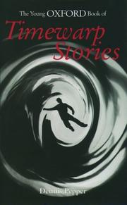 Front cover of The young Oxford book of timewarp stories by Dennis Pepper