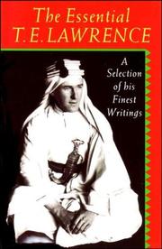 Cover of The essential T.E. Lawrence by T. E. Lawrence