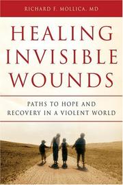 Front cover of Healing Invisible Wounds by Richard F. Mollica