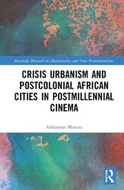 Front cover of Crisis Urbanism and Postcolonial African Cities in Postmillennial Cinema by Addamms Mututa