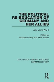 Front cover of The Political Re-Education of Germany and her Allies by Nicholas Pronay