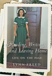 Front cover of Reading, Writing, and Leaving Home by Lynn Freed