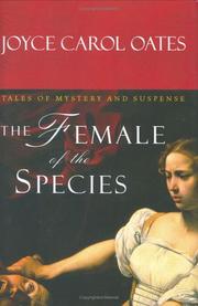 Front cover of The female of the species by Joyce Carol Oates
