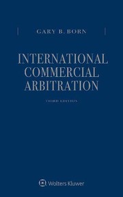 Cover of International Commercial Arbitration by Gary B. Born