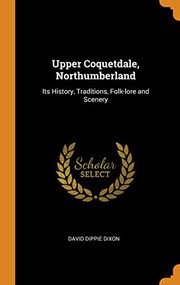 Front cover of Upper Coquetdale, Northumberland by David Dippie Dixon