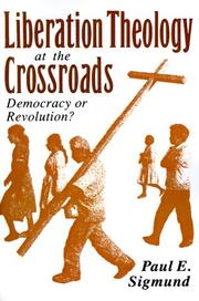 Front cover of Liberation Theology at the Crossroads by Paul E. Sigmund