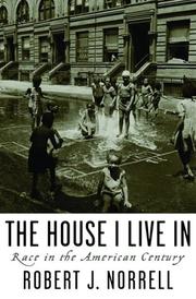 Front cover of The House I Live In by Robert J. Norrell
