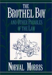 Front cover of The brothel boy, and other parables of the law by Morris, Norval.