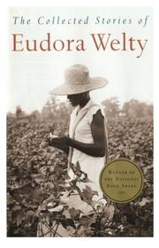 Front cover of The Collected Stories of Eudora Welty by Eudora Welty