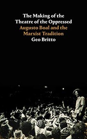 Front cover of The Making of the Theatre of the Oppressed by Geo Britto