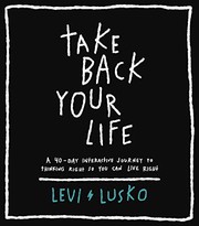 Cover of Take Back Your Life by Levi Lusko