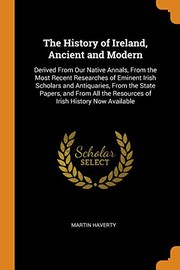 Front cover of The history of Ireland, ancient and modern by Martin Haverty