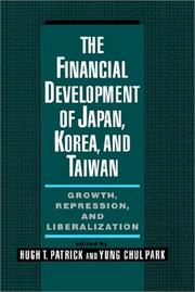 Front cover of The financial development of Japan, Korea, and Taiwan by Hugh T. Patrick