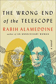 Front cover of The Wrong End of the Telescope by Rabih Alameddine