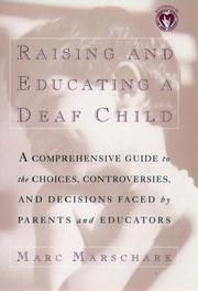 Front cover of Raising and educating a deaf child by Marc Marschark
