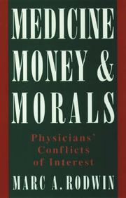 Front cover of Medicine, money, and morals by Marc A. Rodwin