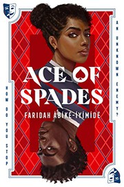 Front cover of Ace of Spades by Faridah Àbíké-Íyímídé