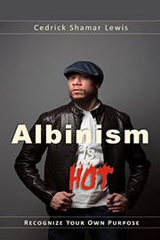 Front cover of Albinism is Hot! by Cedrick Shamar Lewis