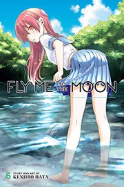 Front cover of Fly Me to the Moon, Vol. 6 by Kenjiro Hata