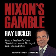 Cover of Nixon's gamble by Ray Locker