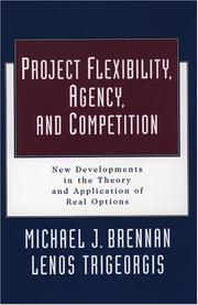 Cover of Project flexibility, agency, and competition by Michael J. Brennan