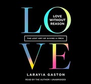 Cover of Love Without Reason by LaRayia Gaston