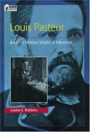 Front cover of Louis Pasteur and the Hidden World of Microbes (Oxford Portraits in Science) by Louise E. Robbins