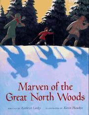 Front cover of Marven of the Great North Woods by Kathryn Lasky