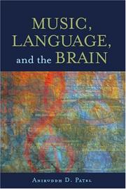 Front cover of Music, Language, and the Brain by Aniruddh D. Patel