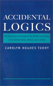 Cover of Accidental logics by Tuohy, Carolyn J.
