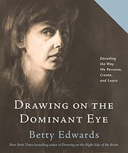 Front cover of Drawing on the Dominant Eye by Betty Edwards