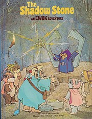 Front cover of The Shadow Stone - An Ewok Adventure by Cathy East Dubowski