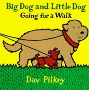Front cover of Big Dog and Little Dog going for a walk by Dav Pilkey