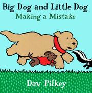 Front cover of Big Dog and Little Dog making a mistake by Dav Pilkey