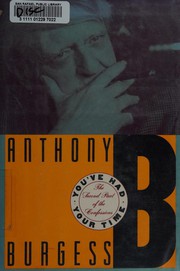 Front cover of You've Had Your Time by Anthony Burgess