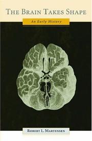 Cover of The Brain Takes Shape by Robert L. Martensen
